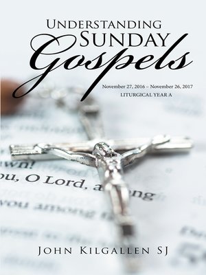 cover image of Understanding Sunday Gospels